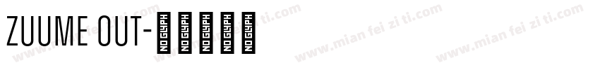zuume out字体转换